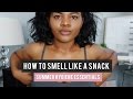 Summer Hygiene Essentials | Smell Like A Snack