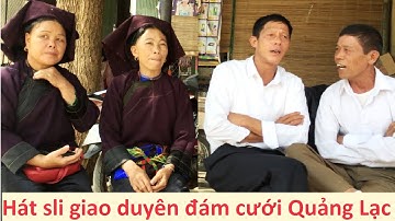 .Hát sli giao duyên mừng đám cưới Quảng Lạc