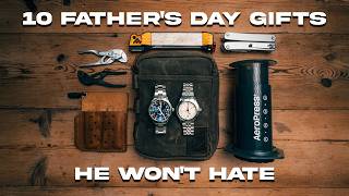 10 Father's Day Gifts He'll Actually Use