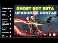 SAIUU! GHOST BOT BETA | UPADOR DE CONTA AUTOMÁTICO PARA LEVEL 8 SEM BLACK LIST E SEM BANIMENTO ✅