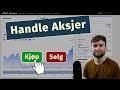 Hvordan Handler jeg Aksjer? (NORDNET og DNB eksempel) [Aksjer for Nybegynnere #10]