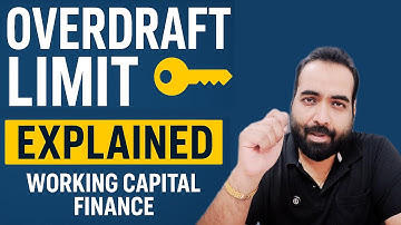 Class-72: What is Overdraft Limit? Working Capital Credit Facilities in Banking
