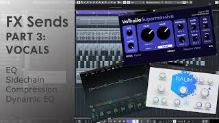 Part 3 - FX sends on Vocals - Big, Clean Vocal Reverb! - IN CUBASE (ANY DAW)