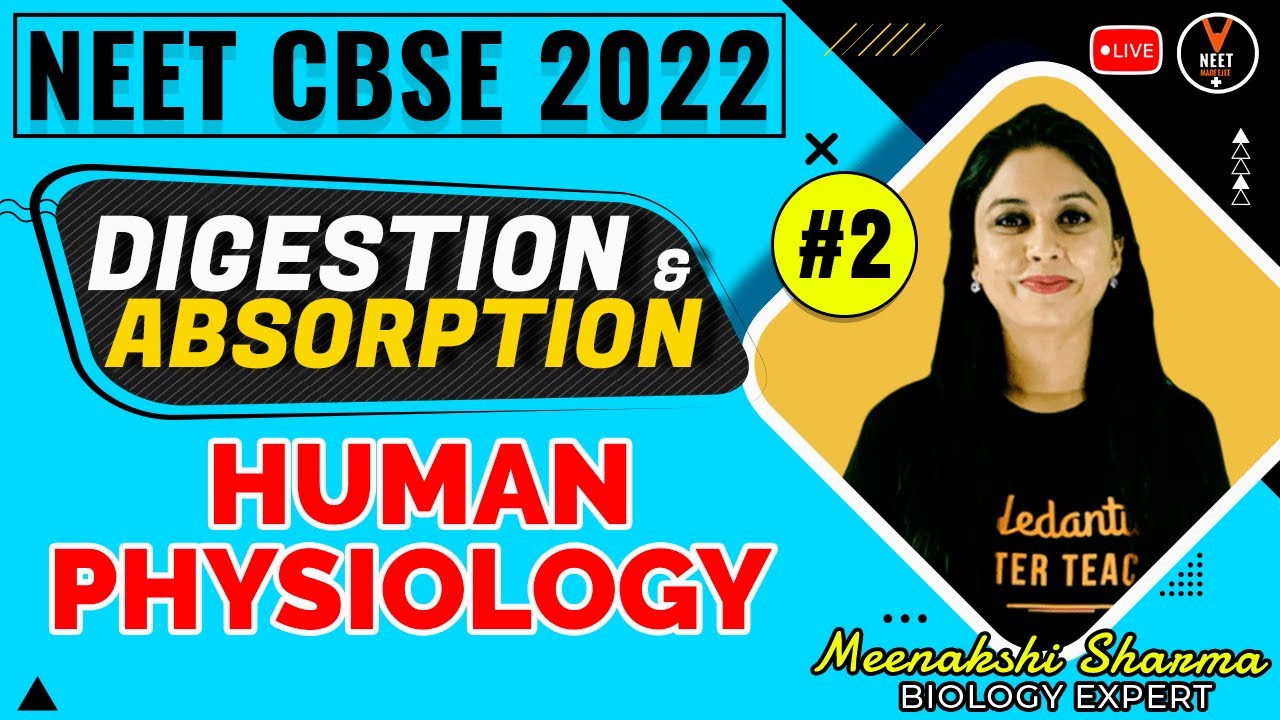 Digestion and Absorption Class 11 L2 | Human Physiology | NEET 2022 ...