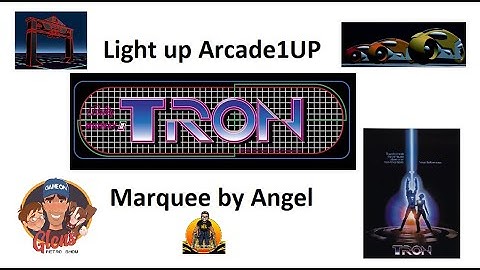 My new Light up Marquee for my Custom Arcade1UP TRON by Angel.