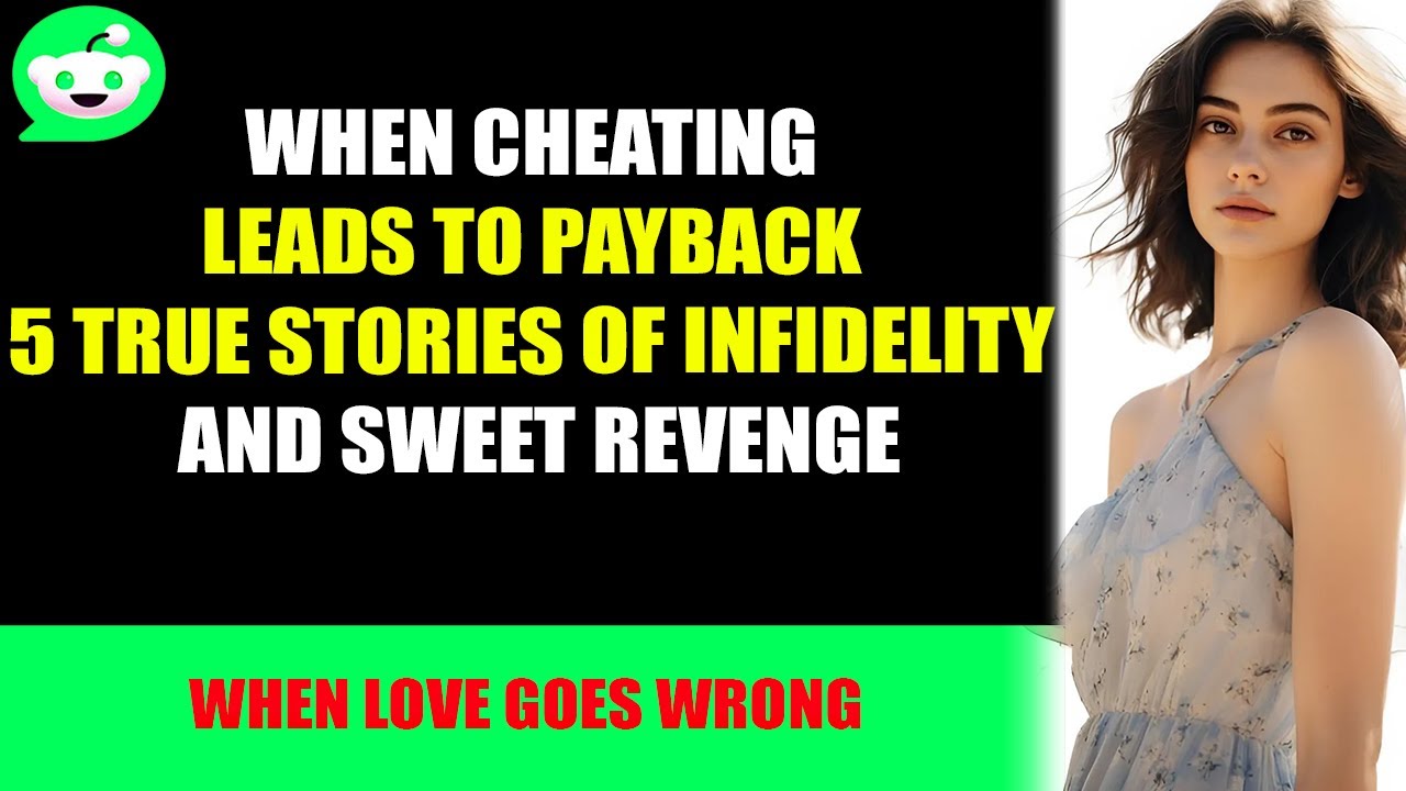 When Cheating Leads to Payback: 5 True Stories of Infidelity and Sweet Revenge