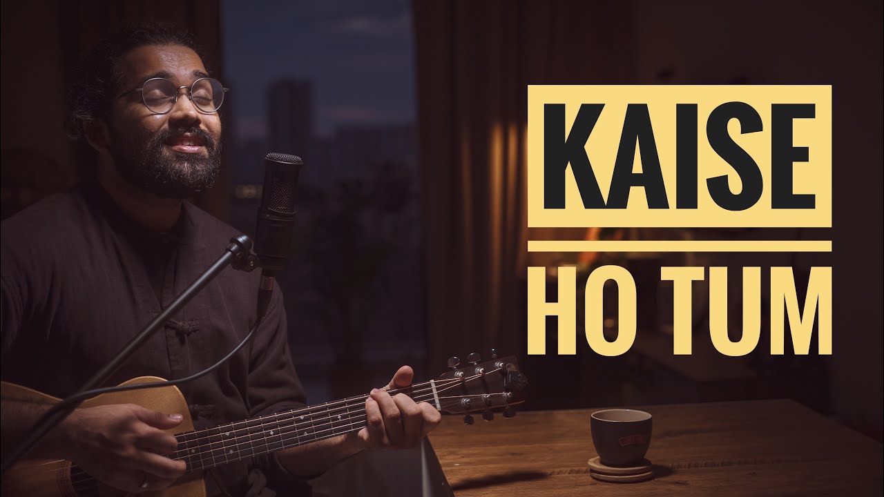 Kaise Ho Tum  Agnee  Unplugged Cover