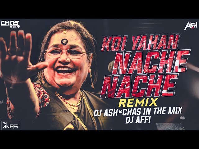 Koi Yahan Nache Nache - DJ Affi - DJ Ash & Chas In The Mix - Bappi Lahiri - Usha Uthup class=