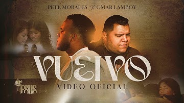 Vuelvo (Short Film & Music Video) Pete Morales ❌ @OmarLamboyOficial