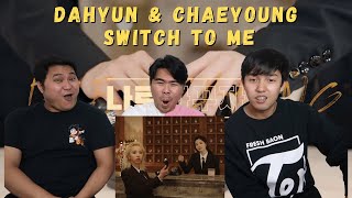 DAHYUN AND CHAEYOUNG | SWITCH TO ME MELODY PROJECT REACTION