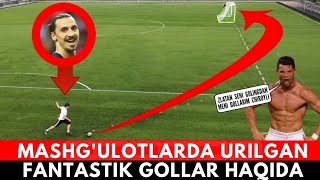 MASHG'ULOTLARDA URILGAN ENG CHIROYLI 14-TA GOL YOHUD TAKRORLANMAS VA FANTASTIK GOLLAR HAQIDA