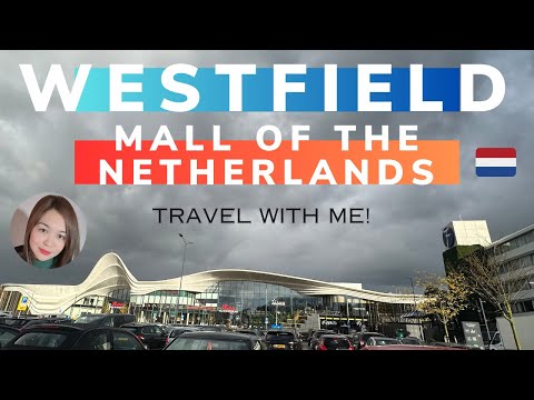 Travel With Me To: Westfield Mall of the Netherlands | Biggest mall in The Netherlands?