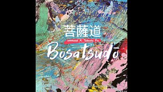 ommood & Takada Fu - Bosatsudo (Full Album) [2023]