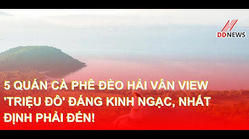 5 Quán Cà Phê Đèo Hải Vân View 