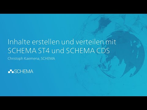 1. Kaleidoscope Online Roadshow 2020 - 05 Inhalte erstellen und verteilen mit SCHEMA ST4 und CDS