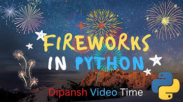 New Year Fireworks in Python!