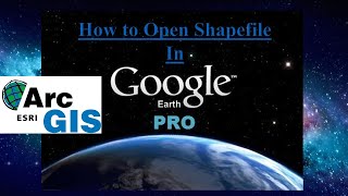 How to open Shapefile In Google Earth Pro