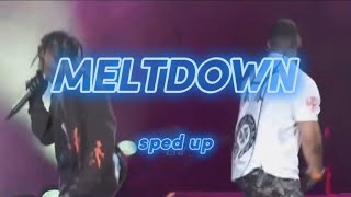 Travis Scott, Drake - MELTDOWN ✦sped up✦