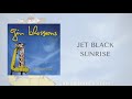 Miniature de la vidéo de la chanson Jet Black Sunrise