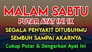 Kun F4yakun  Cukup Putar 1x Ay4t Ini Insyaallah Peny4kit Langsung S3mbuh Total