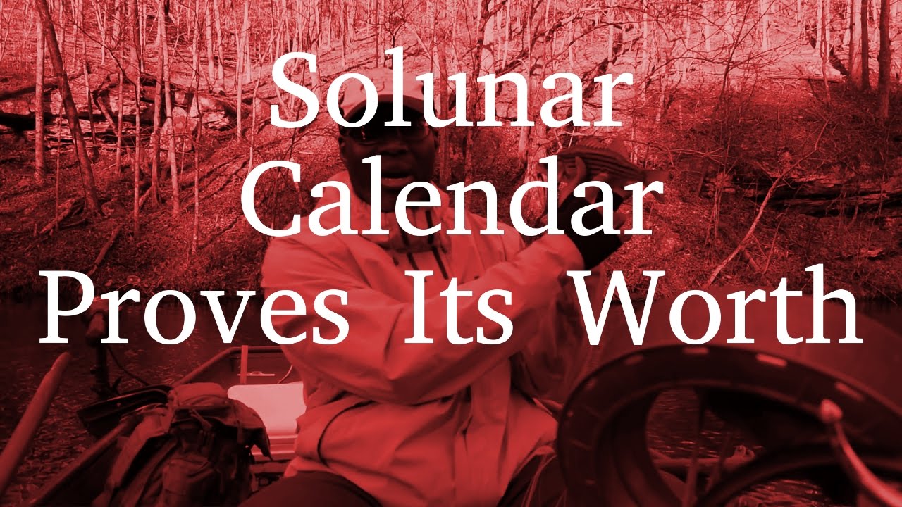 Solunar Calendar Proves Its Worth YouTube