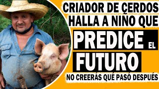 CRIADOR de CERDOS Halló a Niñ@ Abandonado Que PREDICE el Futuro. Luego Descubre Algo Terrible De Él