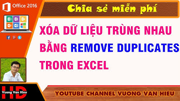 Thủ Thuật Excel  ✅ Xóa Dữ Liệu Trùng Nhau Bằng Remove Duplicates Trong Excel