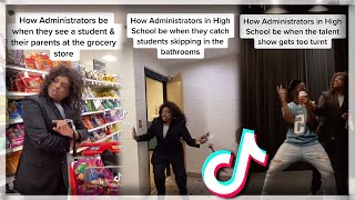 How Administrators Be Like in High School... | TikTok Coolpilations