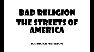 Bad Religion - The Streets of America (Karaoke version)