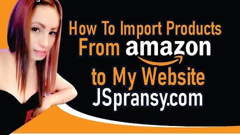 How To Import Amazon Products Into Wordpress Free