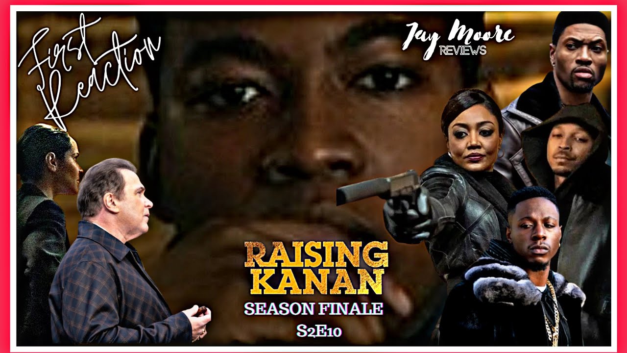 POWER BOOK III RAISING KANAN SEASON 2 FINALE " FIRST REACTION " W