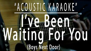 I've been waiting for you - Boys Next Door (Acoustic karaoke)