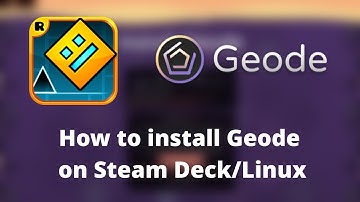 How to install Geode on Steam Deck/Linux