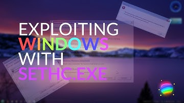 Exploiting Windows with SETHC.exe