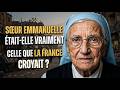 SŒUR EMMANUELLE ÉTAIT-ELLE VRAIMENT CELLE QUE LA FRANCE CROYAIT ?