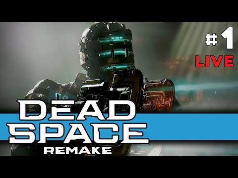 Dead Space Remake - Part 1 - LIVE