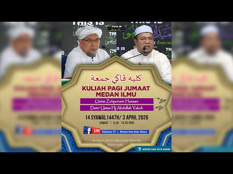 📢 LIVE Kuliah Pagi Jumaat Medan Ilmu- 3 April 2026