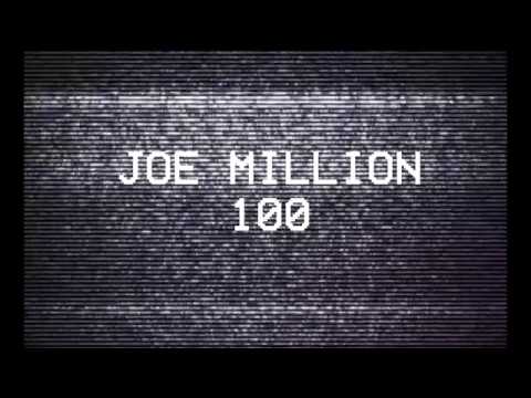 Joe Million - 100