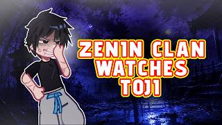 Zenin Clan Watches Toji Fushiguro | Gacha React | Put At 2X Speed