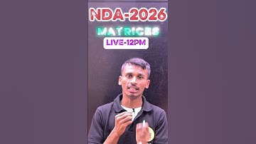 🔥NDA-1 2026  || Mathematics | MATRICES🔥 #bidyasagarclasses #nda2025preparation #nda2026