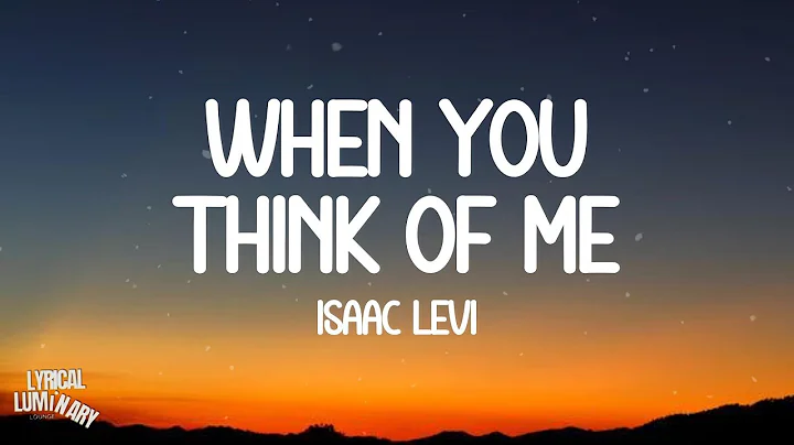 Isaac Levi - When You Think of Me (Lyrics)