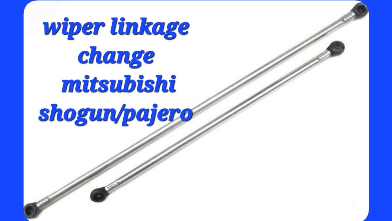 wiper linkage change mitsubishi shogun/pajero 20072018 YouTube