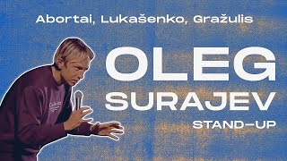 OLEG SURAJEV STAND UP: ABORTAI, LUKAŠENKA, GRAŽULIS (2021)