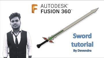 Autodesk Fusion 360 Tutorial : How to make a sword ? || By Devendra