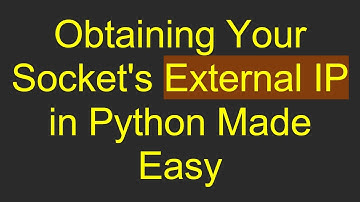 Obtaining Your Socket