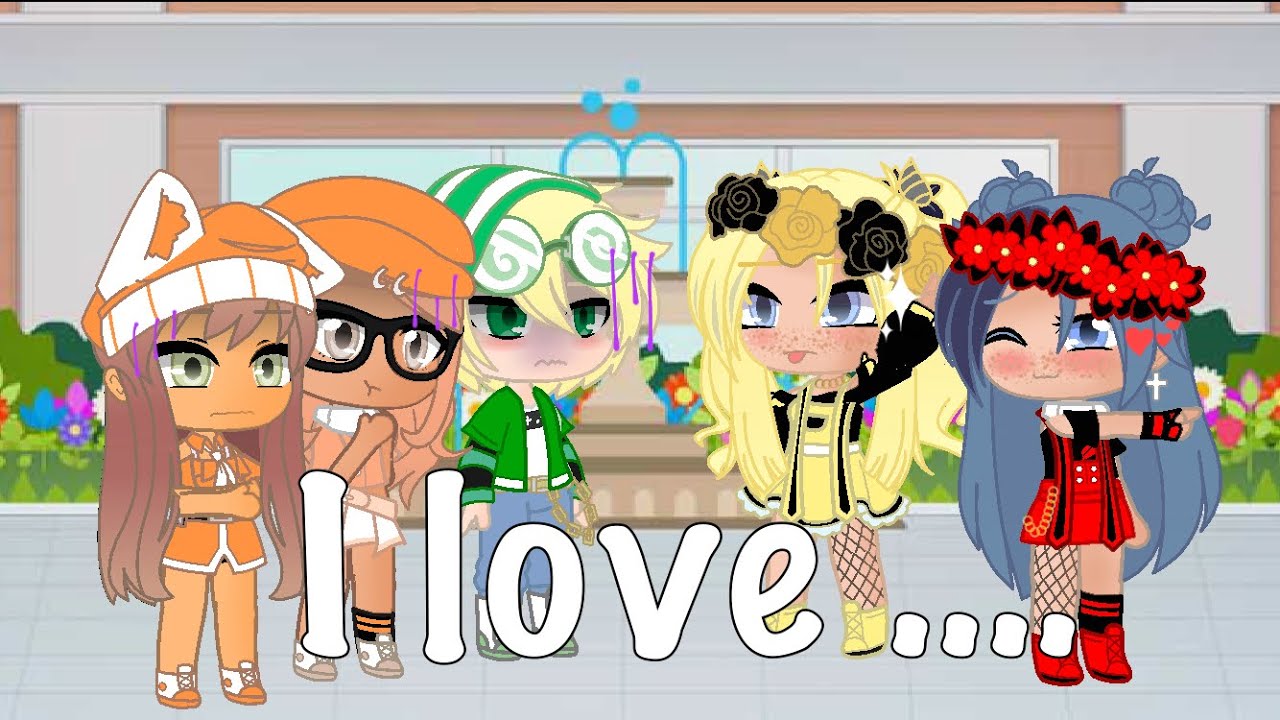 I love …. || meme gacha life ||Félinette