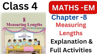 Class 4 Maths Chapter 8 Measuring Lengths explanation and full Activities| #class8 #class8maths 
