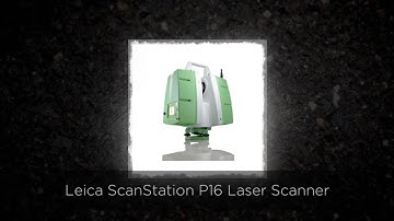 Leica ScanStation P16 Laser Scanner