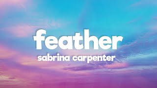 Sabrina Carpenter - Feather (Lyrics) Sped up Resimi