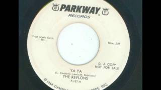 Revlons - Ya Ya If Could Happen To You - Parkway 107 - 1966